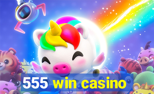 555 win casino